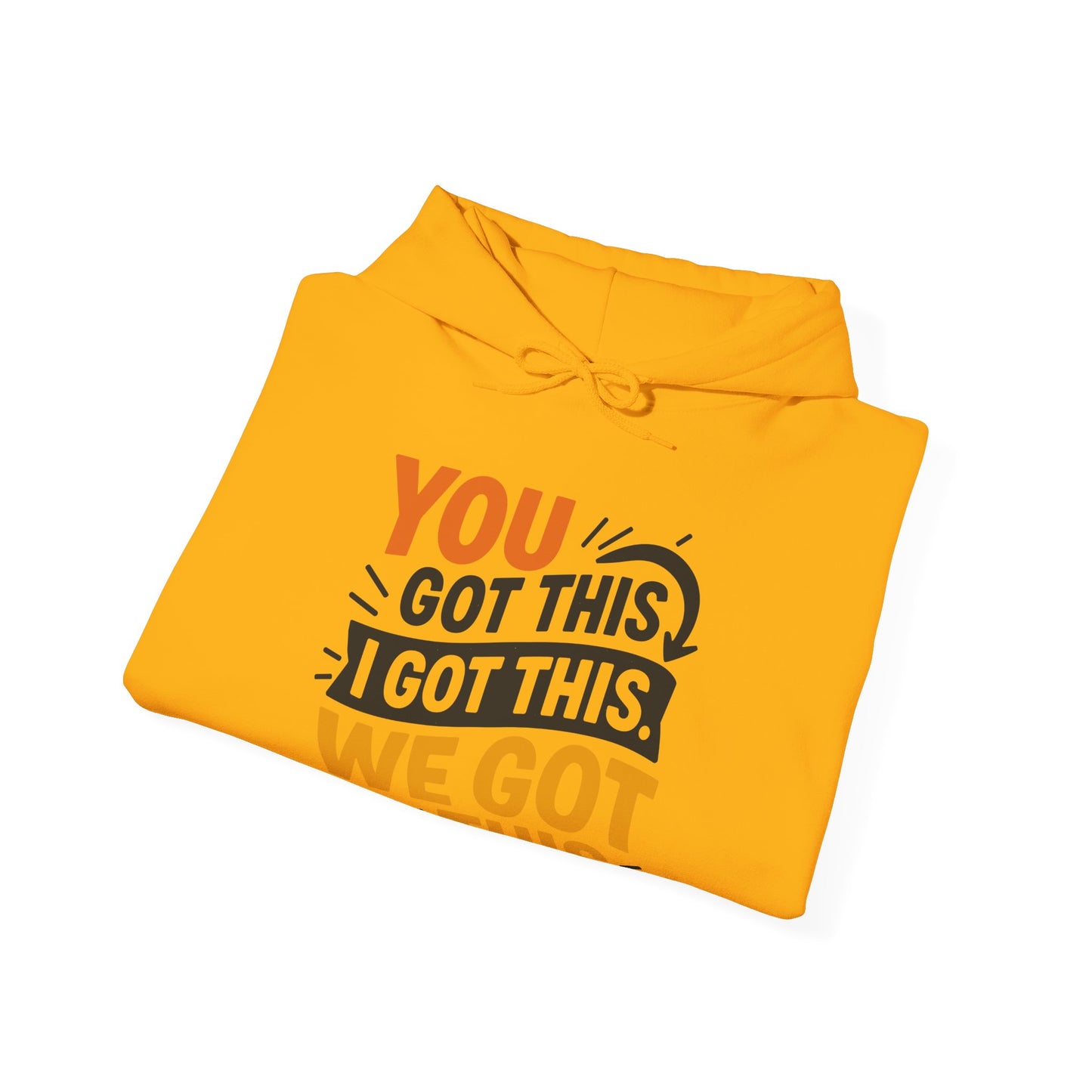 Motivational Unisex T-Shirt - "You Got This, We Got This"
