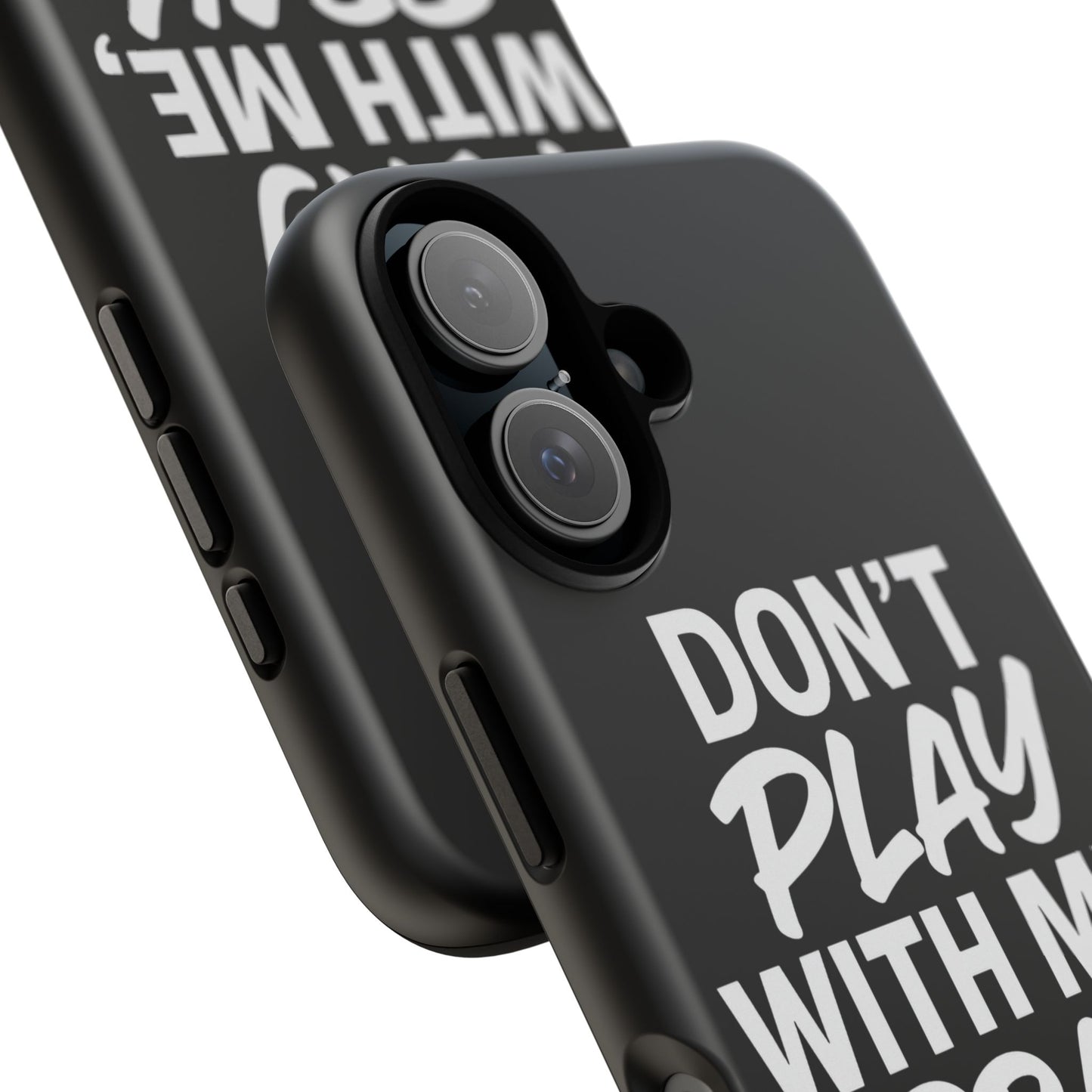 Tough Cases: Stylish Phone Case with Inspirational Quote 'Don't Play with Me, Pray with Me'
