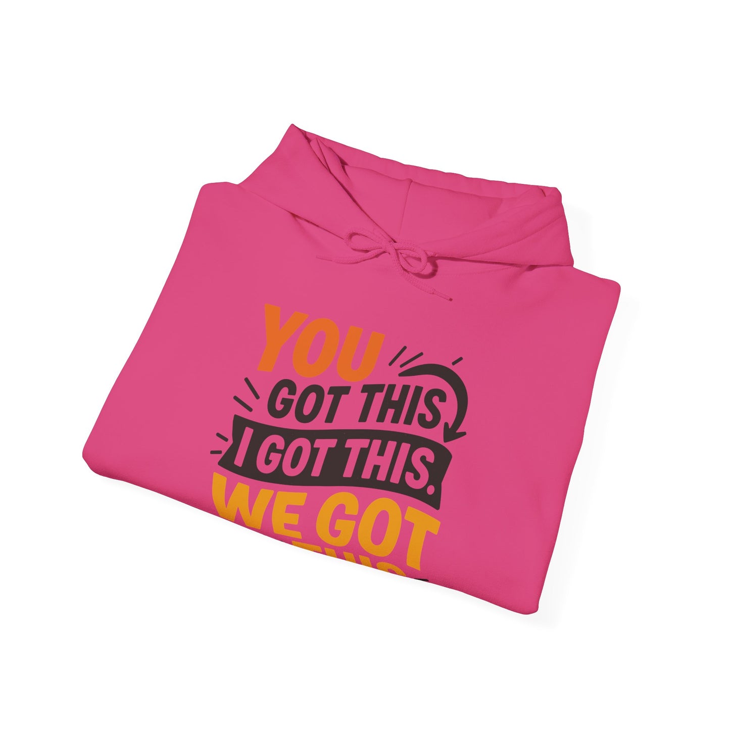 Motivational Unisex T-Shirt - "You Got This, We Got This"