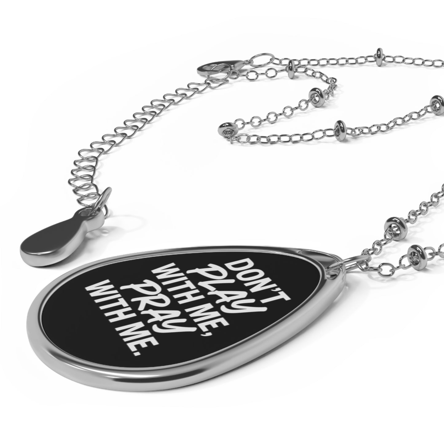Necklace - Don't Play With Me, Pray With Me