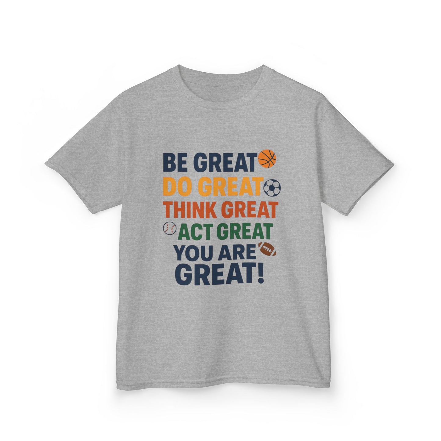 Inspirational Kids Heavy Cotton Tee - "Be Great, Do Great, Think Great, Act Great, You Are Great!"