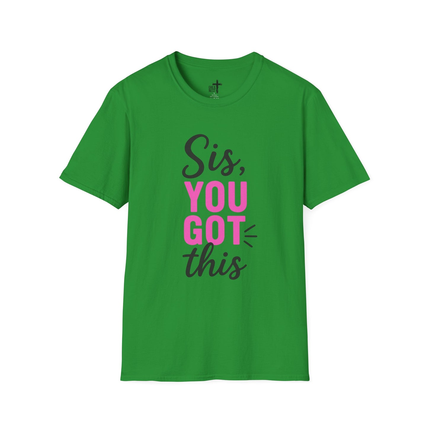 Motivational T-Shirt for Women - Sis, you got this