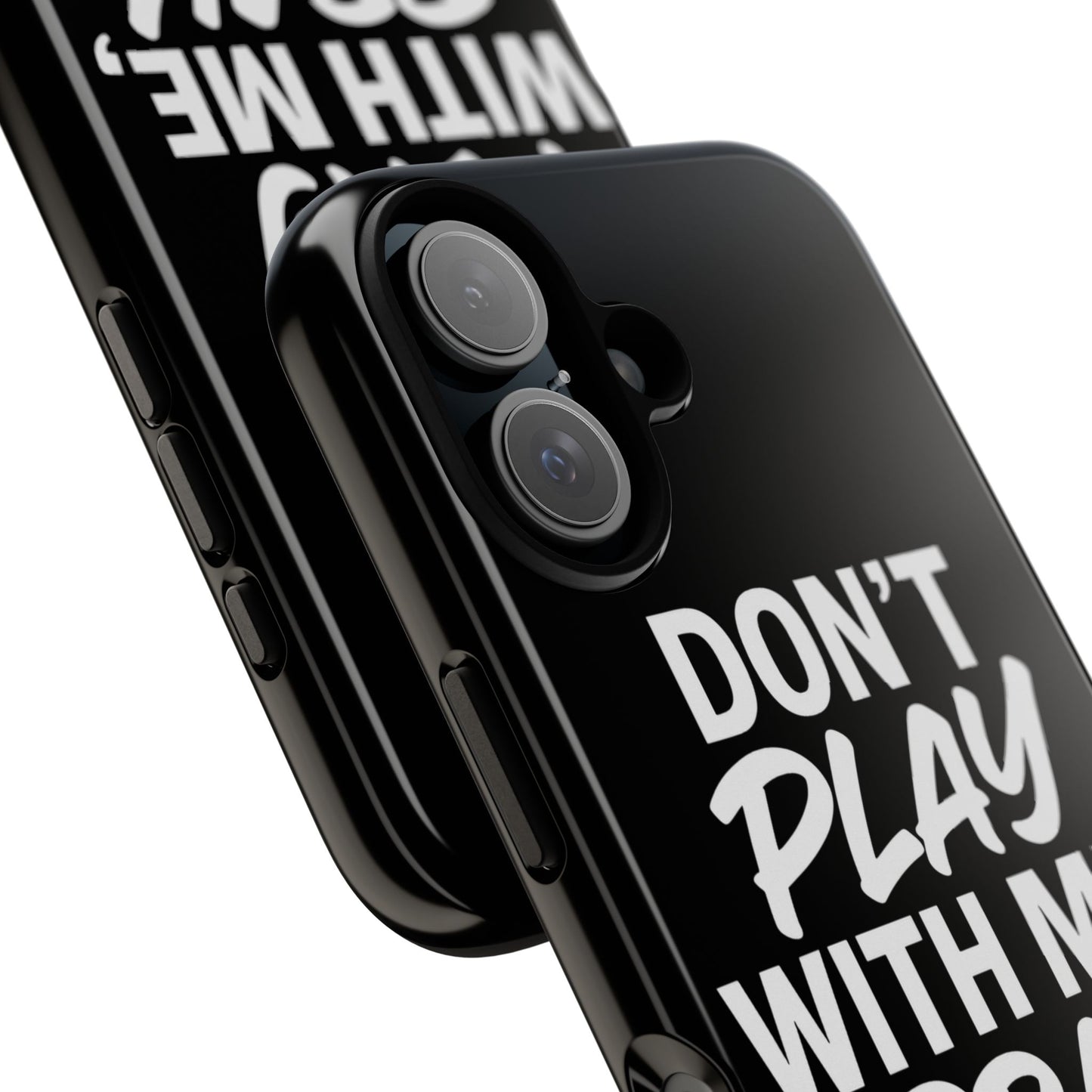 Tough Cases: Stylish Phone Case with Inspirational Quote 'Don't Play with Me, Pray with Me'