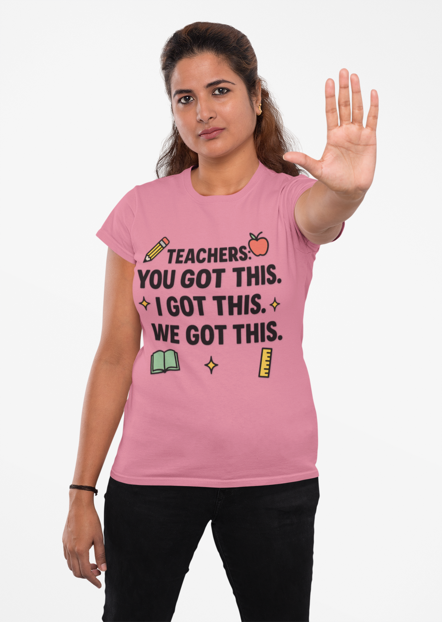 Inspirational Teacher Tee - "Teachers: You Got This"