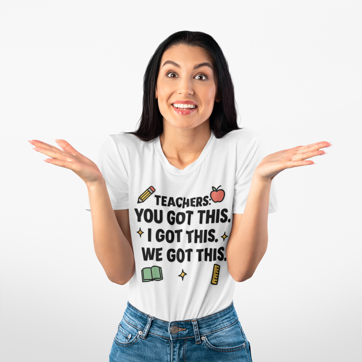 Inspirational Teacher Tee - "Teachers: You Got This"