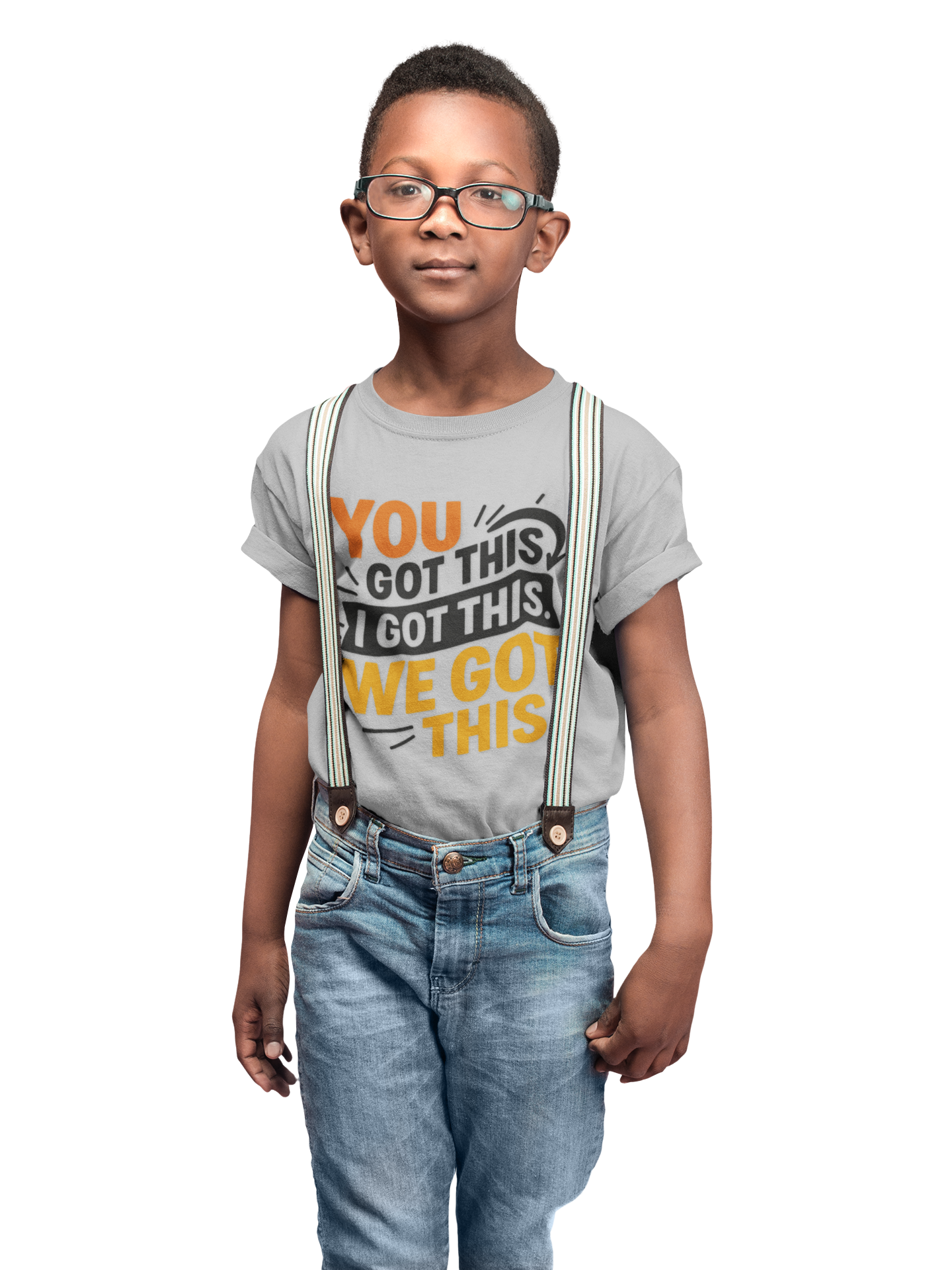 Kids Tee You Got This, I Got This, We Got This