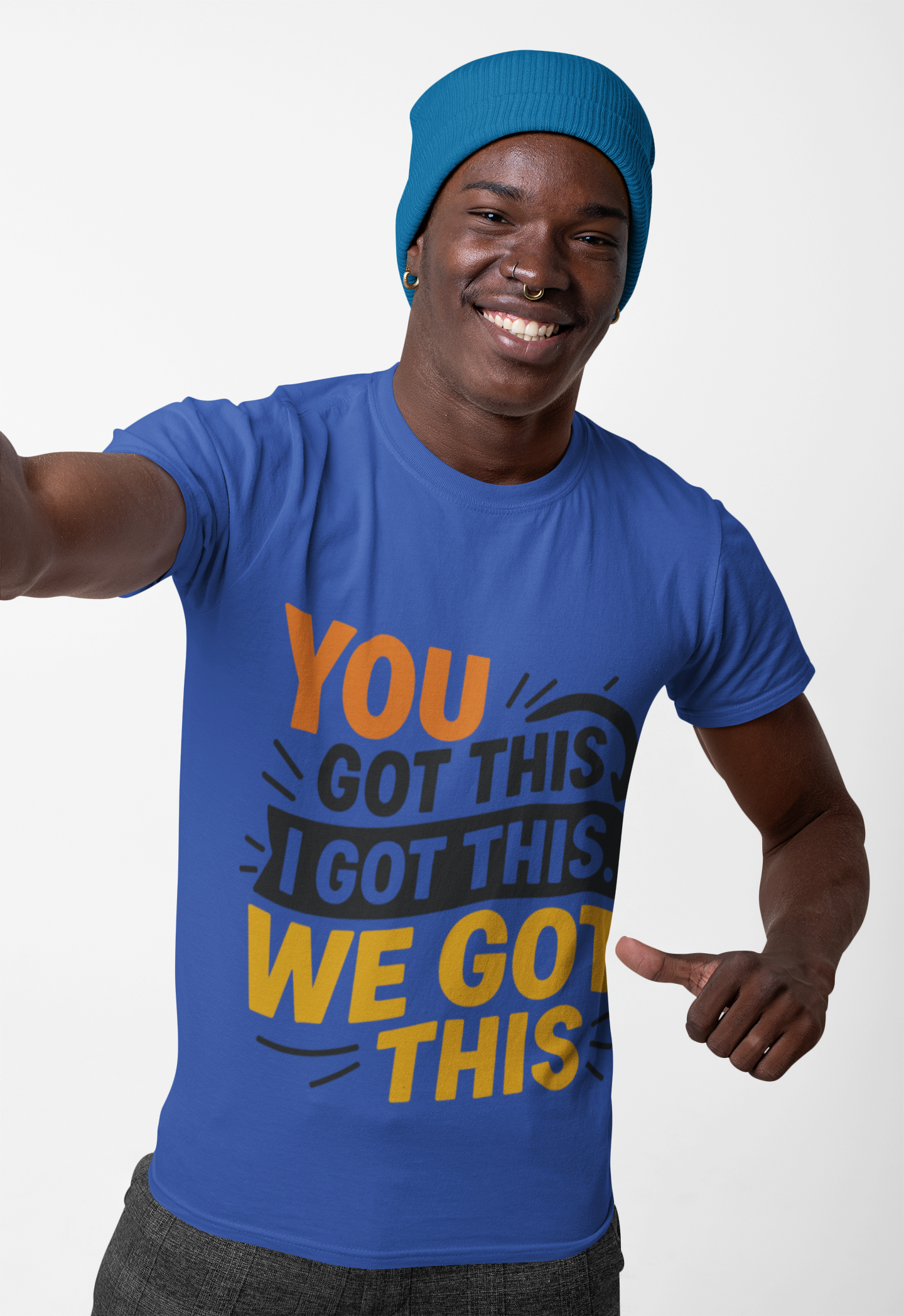 T-Shirt with You Got This, I Got This, We Got This Design