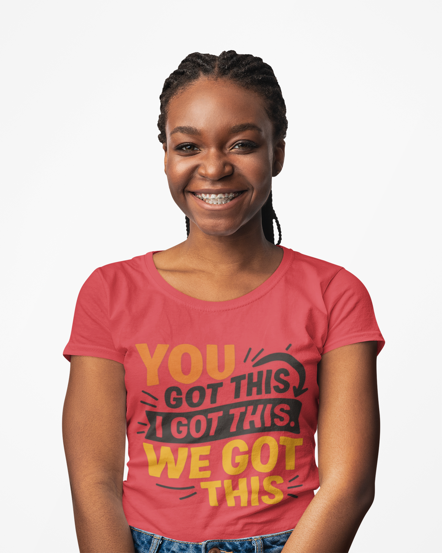 T-Shirt with You Got This, I Got This, We Got This Design