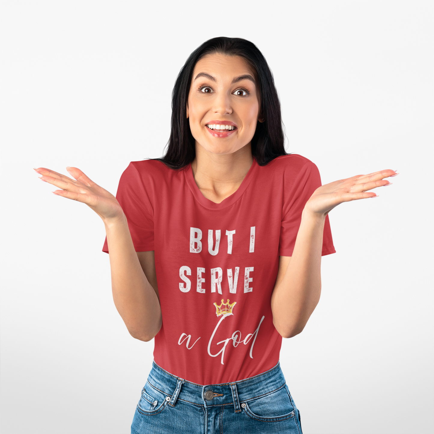 Christian Graphic Tee - But I Serve a God