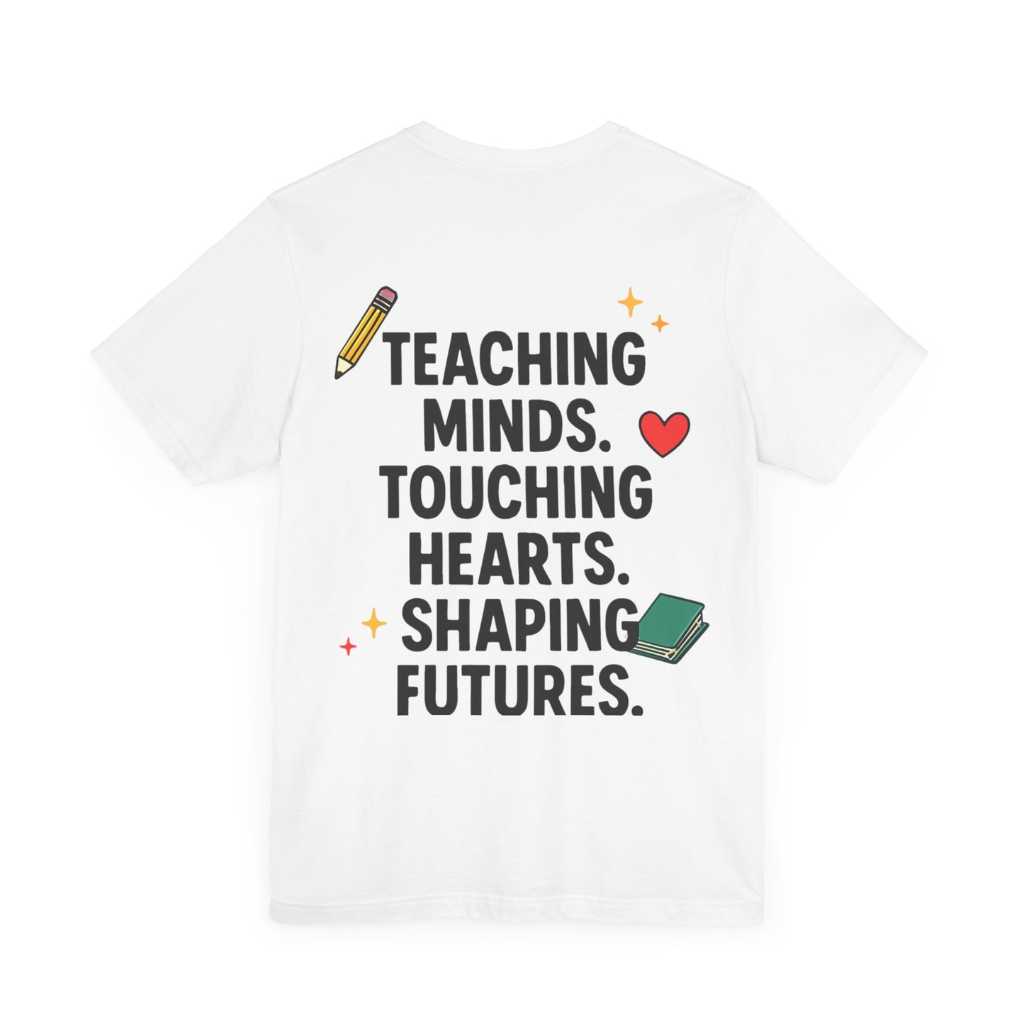 Inspirational Teacher Tee - "Teachers: You Got This"