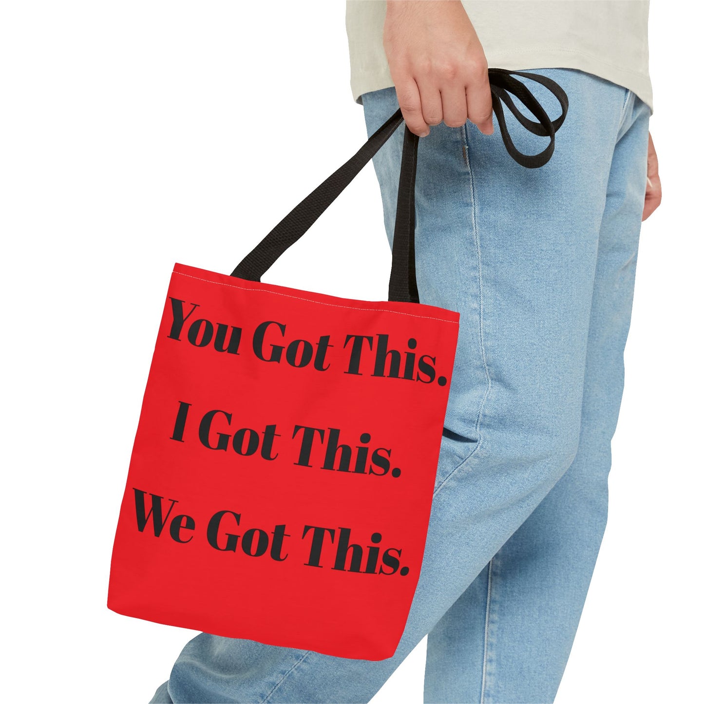 Inspirational Tote Bag - "You Got This, I Got This, We Got This"