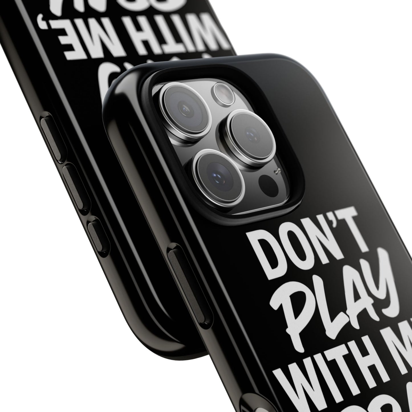 Tough Cases: Stylish Phone Case with Inspirational Quote 'Don't Play with Me, Pray with Me'