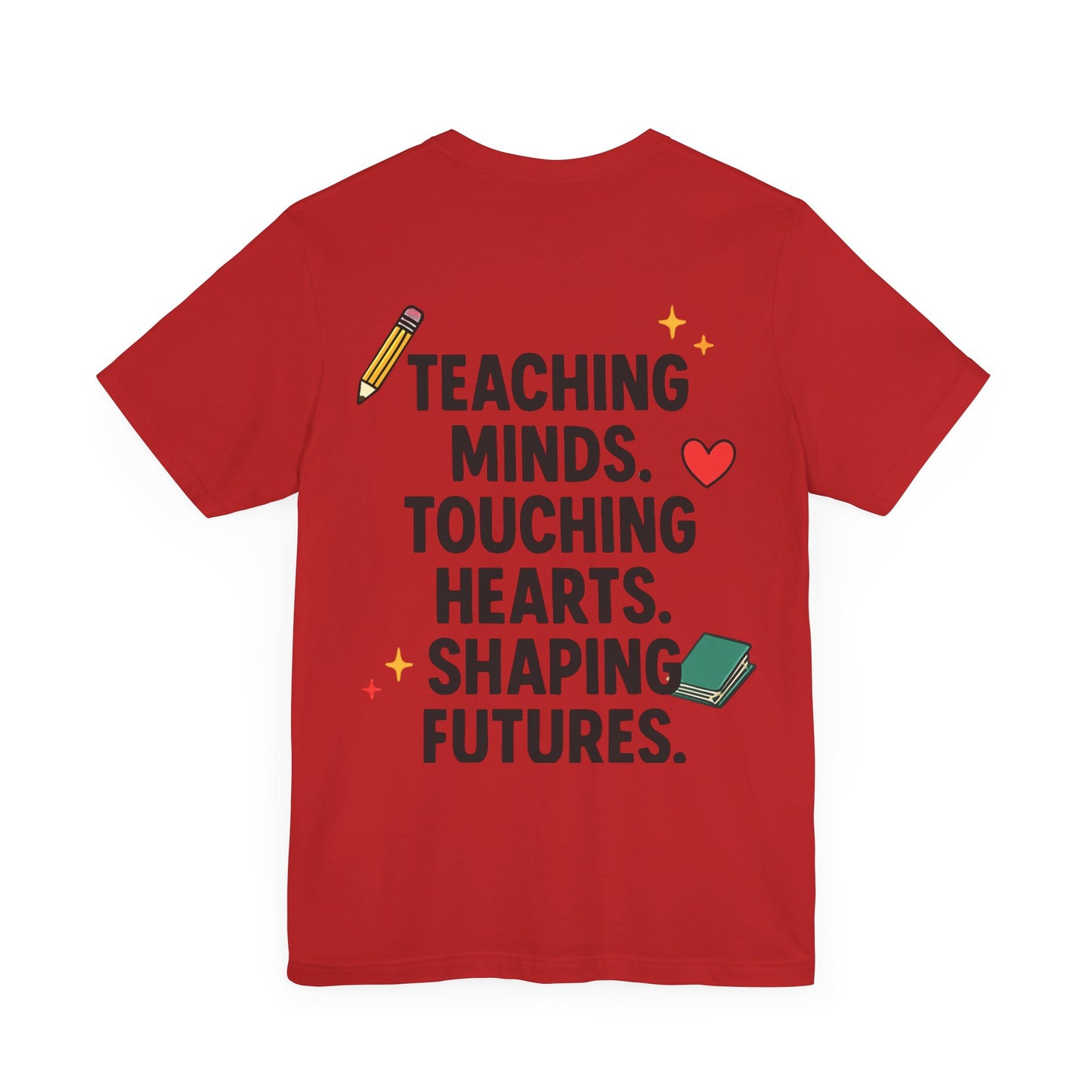 Inspirational Teacher Tee - "Teachers: You Got This"