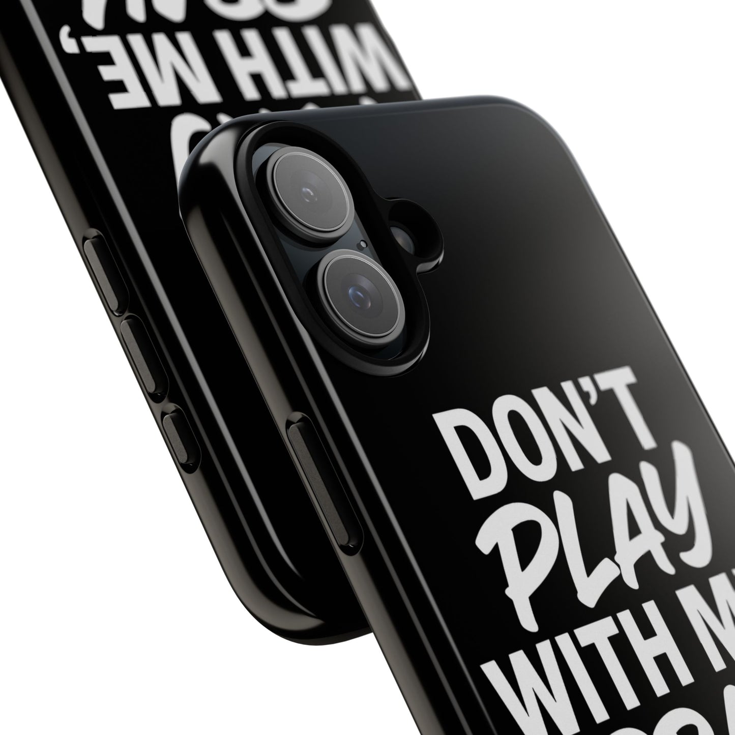 Tough Cases: Stylish Phone Case with Inspirational Quote 'Don't Play with Me, Pray with Me'