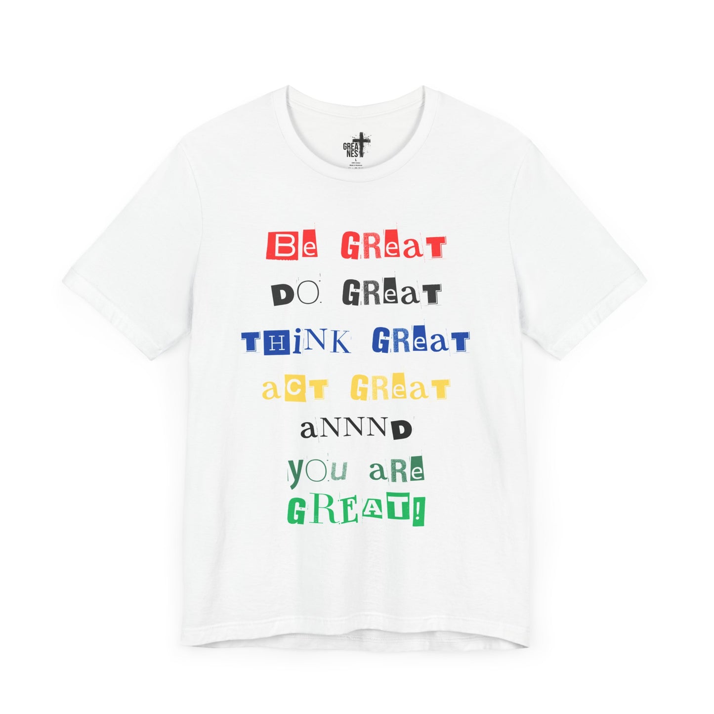 Motivational Unisex Short Sleeve Tee - "Be Great, Do Great, Think Great!"