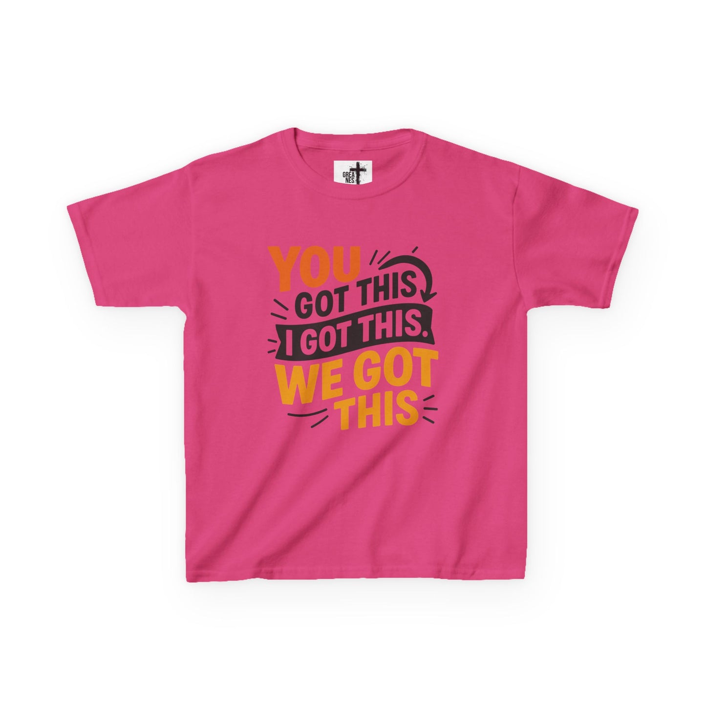 Kids Tee You Got This, I Got This, We Got This