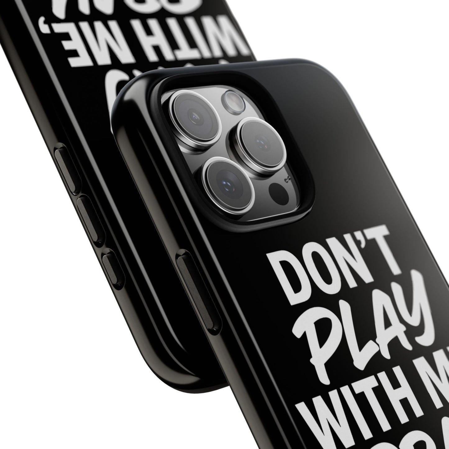 Tough Cases: Stylish Phone Case with Inspirational Quote 'Don't Play with Me, Pray with Me'