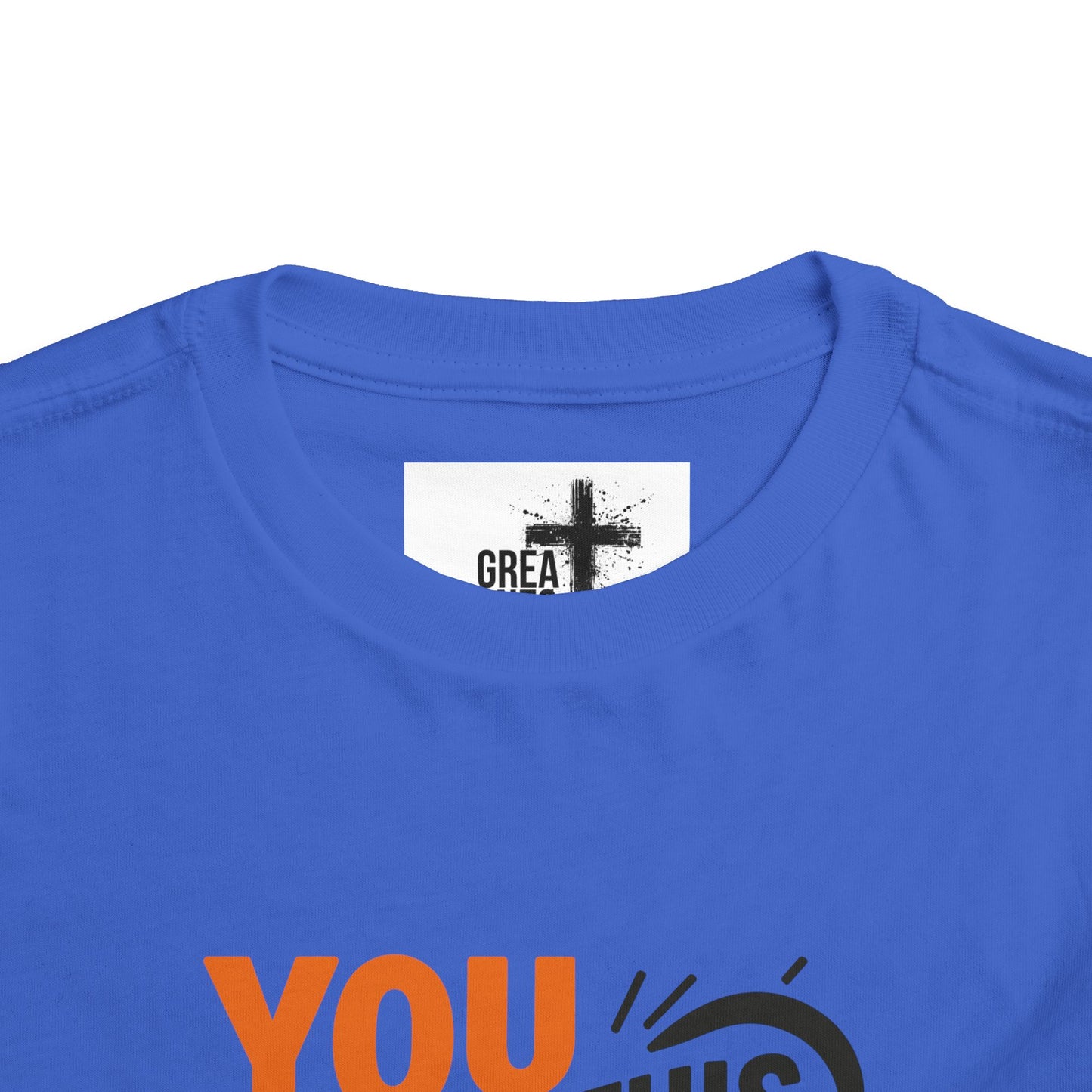 Inspirational Toddler Short Sleeve Tee - "You Got This, I Got This, We Got This"