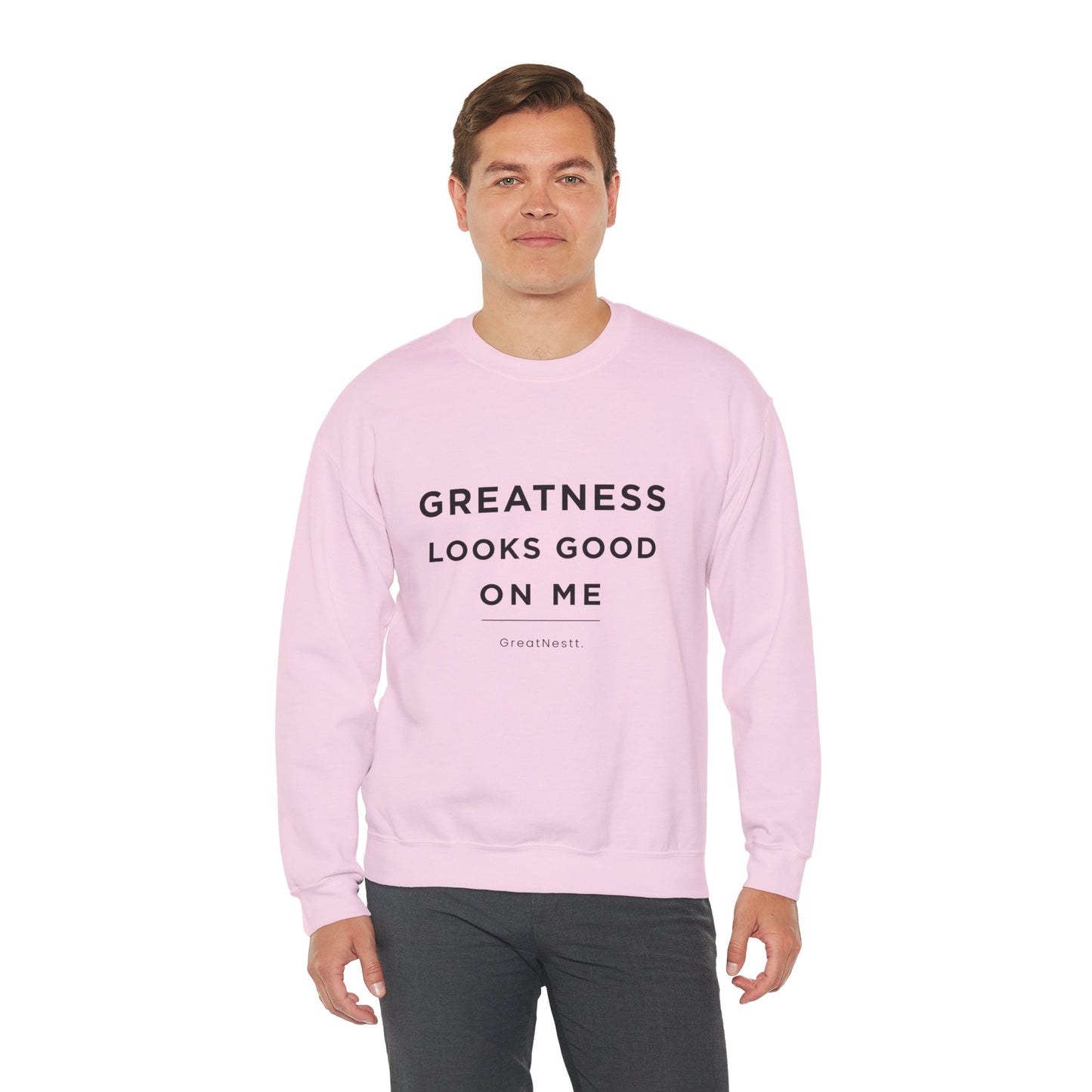 Crewneck Sweatshirt — "Greatness Looks Good On Me" Inspirational Pullover