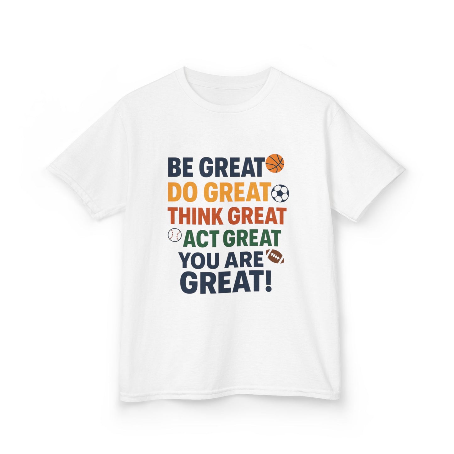 Inspirational Kids Heavy Cotton Tee - "Be Great, Do Great, Think Great, Act Great, You Are Great!"