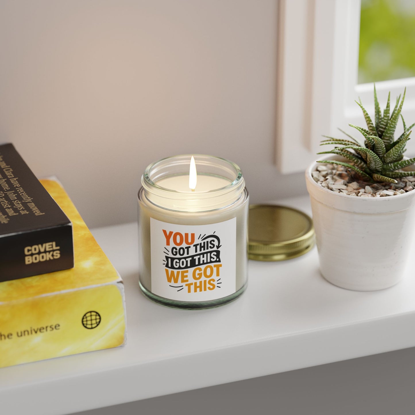 Motivational Scented Candle - "You Got This, We Got This" - Coconut Apricot Wax - 4oz & 9oz