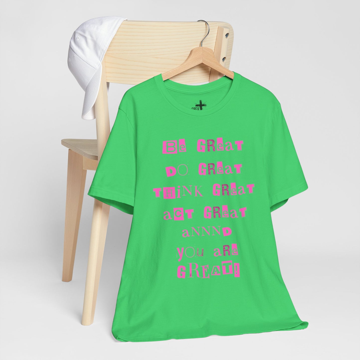 Inspirational Unisex Short Sleeve Tee - 'Be Great, Do Great, Think Great, Act Great!'