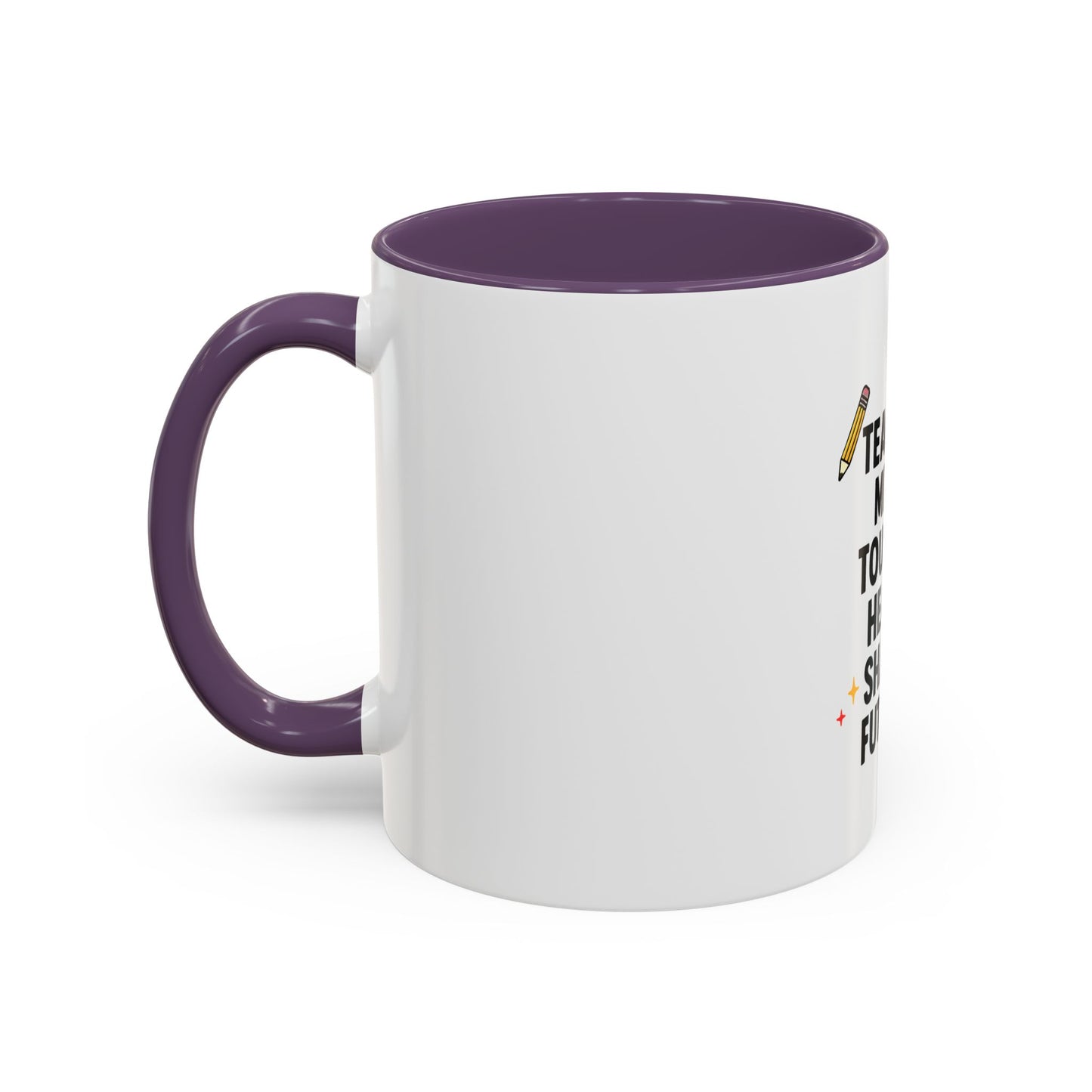 Inspirational Teacher Coffee Mug - "Teaching Minds. Touching Hearts. Shaping Futures."