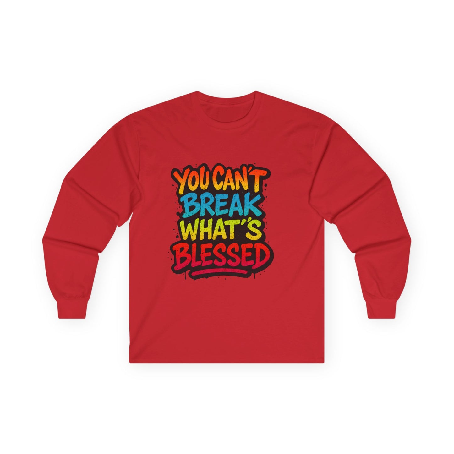 You Can't Break What's Blessed Long Sleeve Tee — Inspirational Faith Graphic Shirt