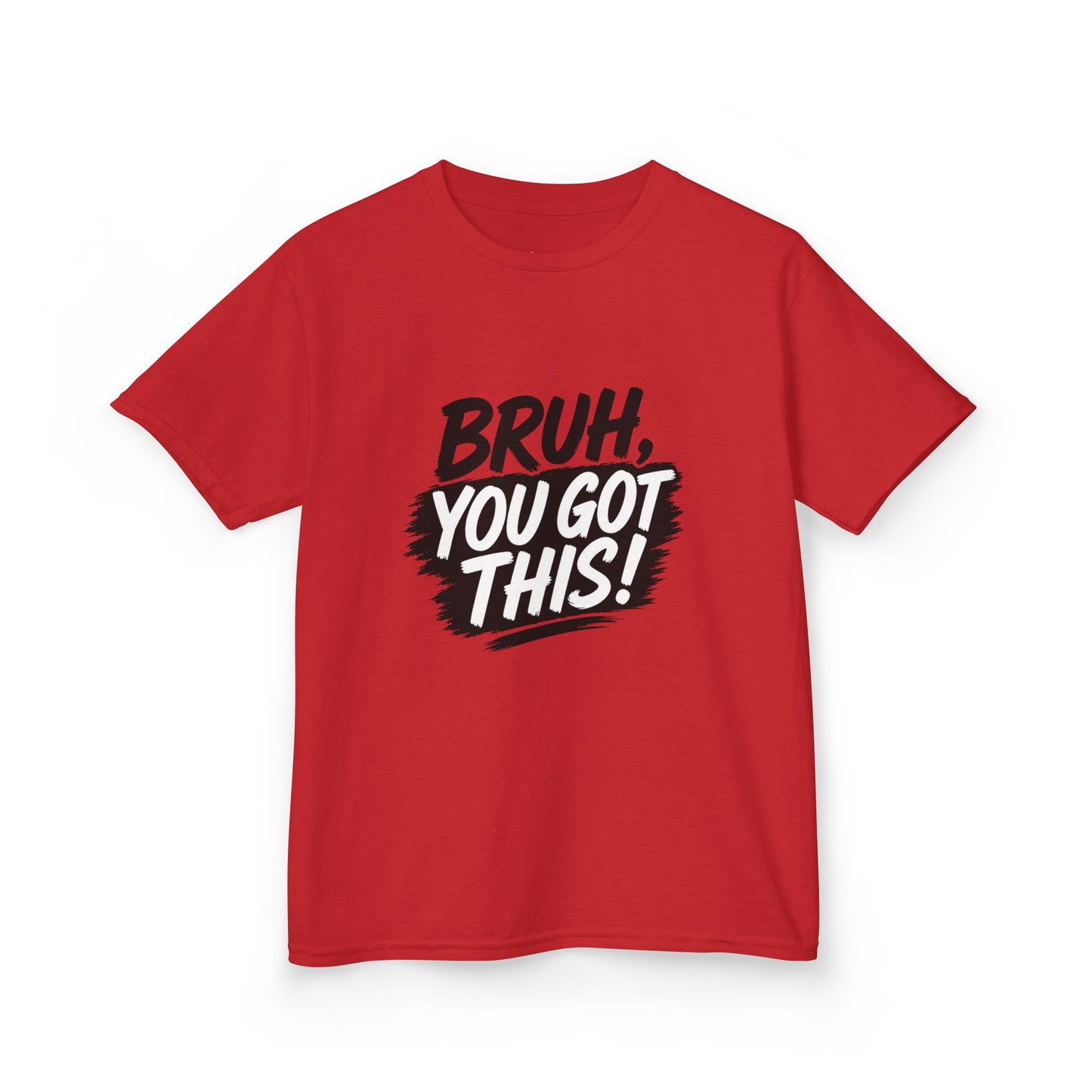 Kids Tee — “Bruh, You Got This!” Motivational Graphic Shirt