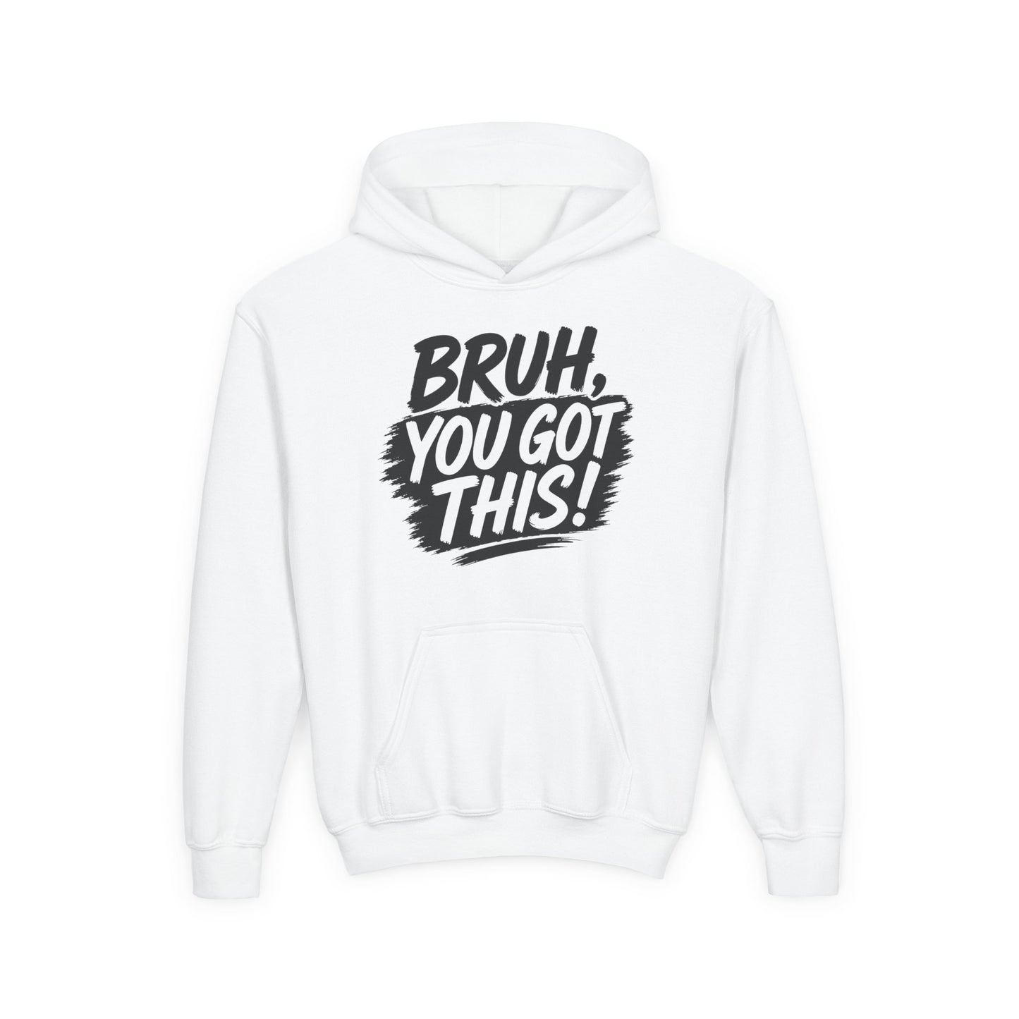 Youth Hoodie — "Bruh, You Got This!" Motivational Graphic Hoodie for Teens