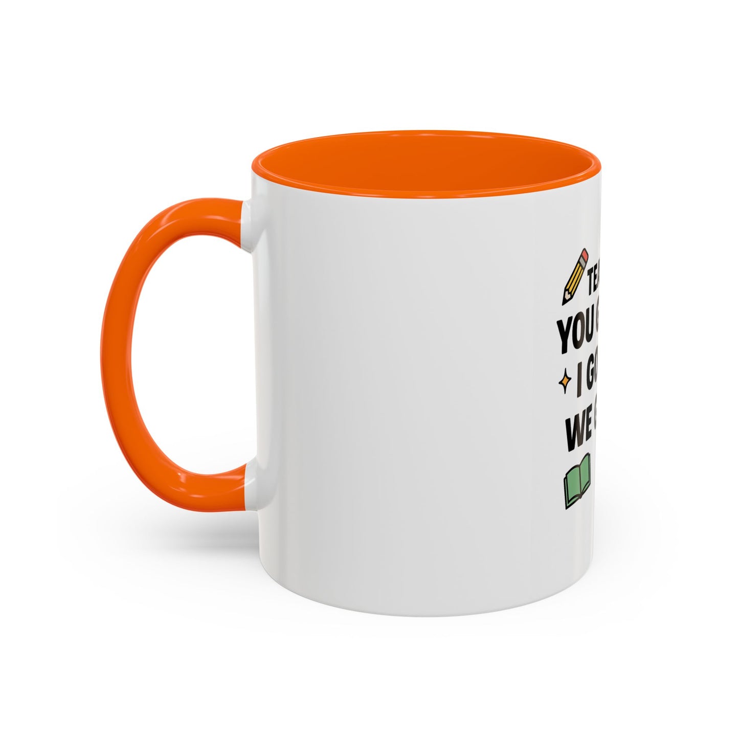 Empowering Teacher Coffee Mug - 'You Got This' Inspirational Quote