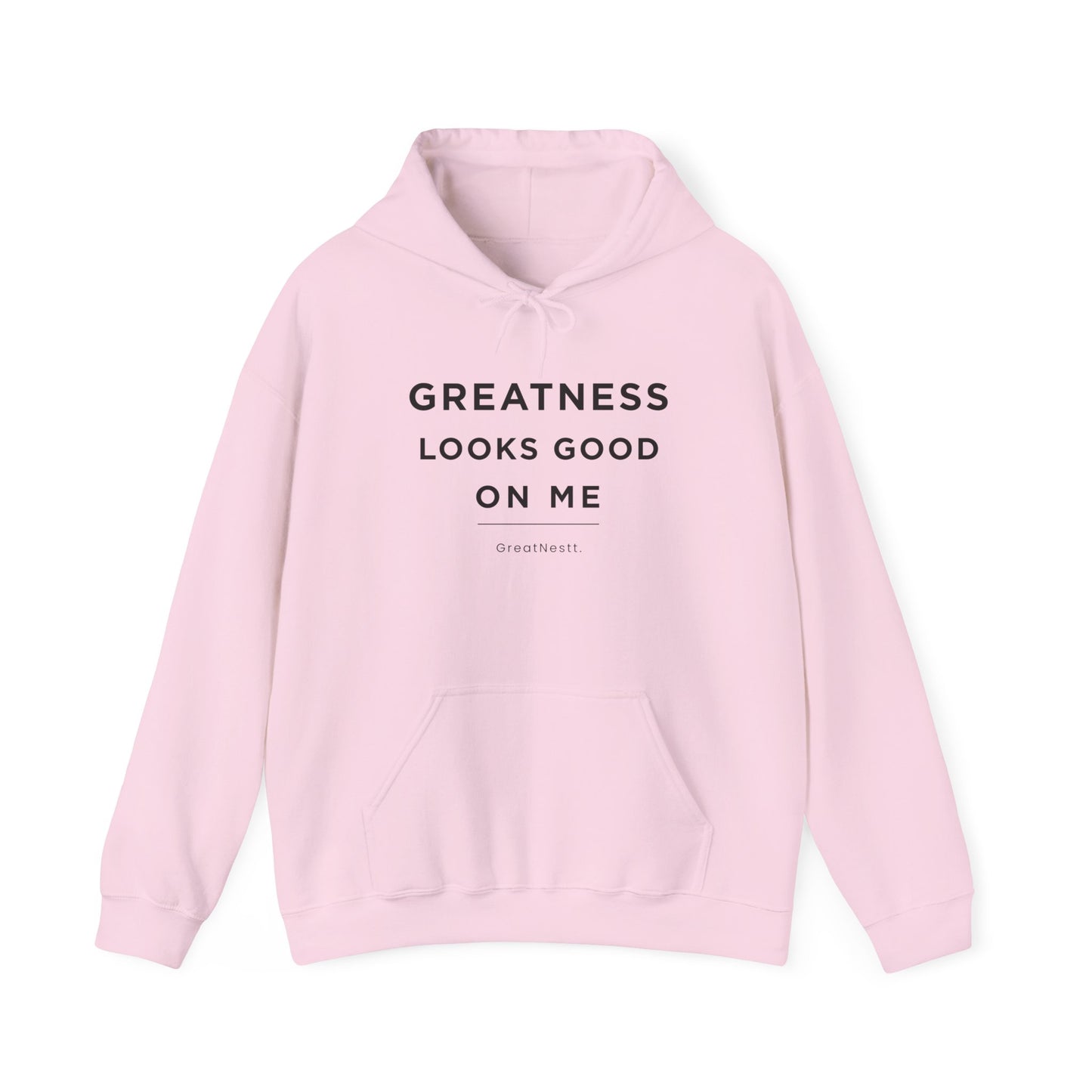Hoodie — "Greatness Looks Good on Me" Minimal Motivational Pullover