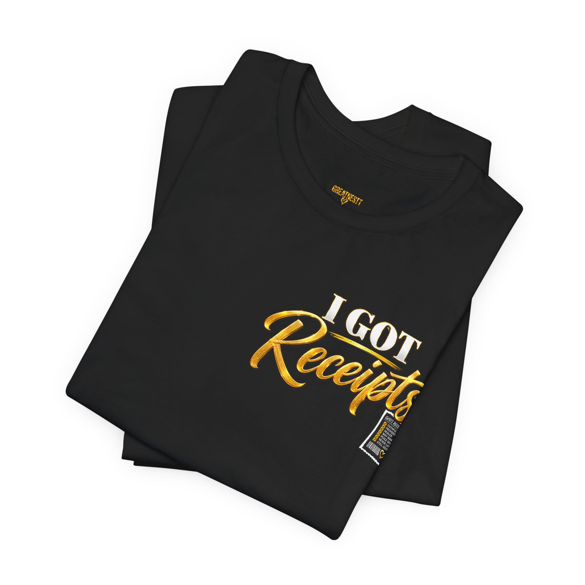 Christian T-Shirt — “I Got Receipts” Faith Graphic Tee (You Can’t Make Me Doubt Him)