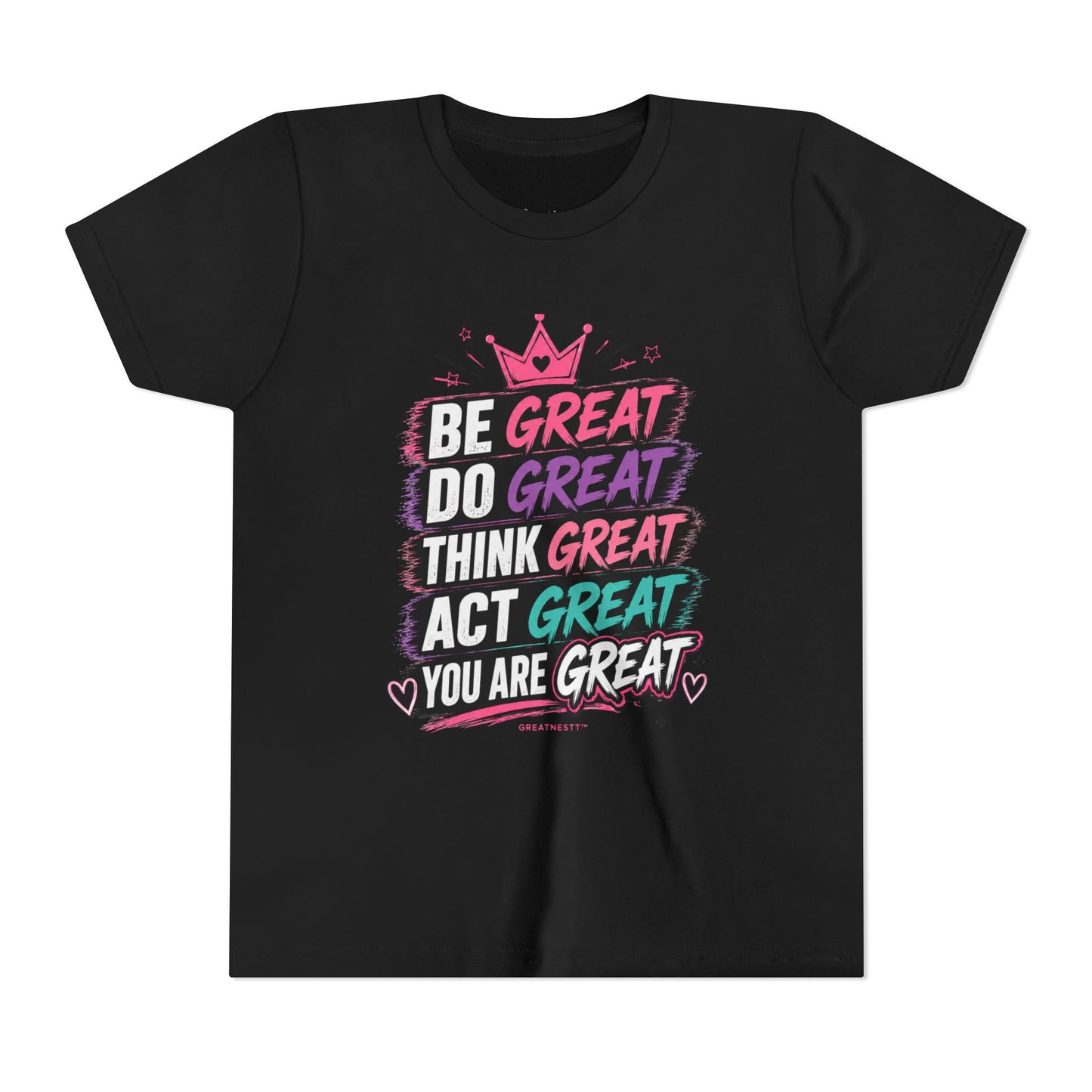 Youth Tee - "Be Great" Inspirational Graphic T-Shirt for Girls