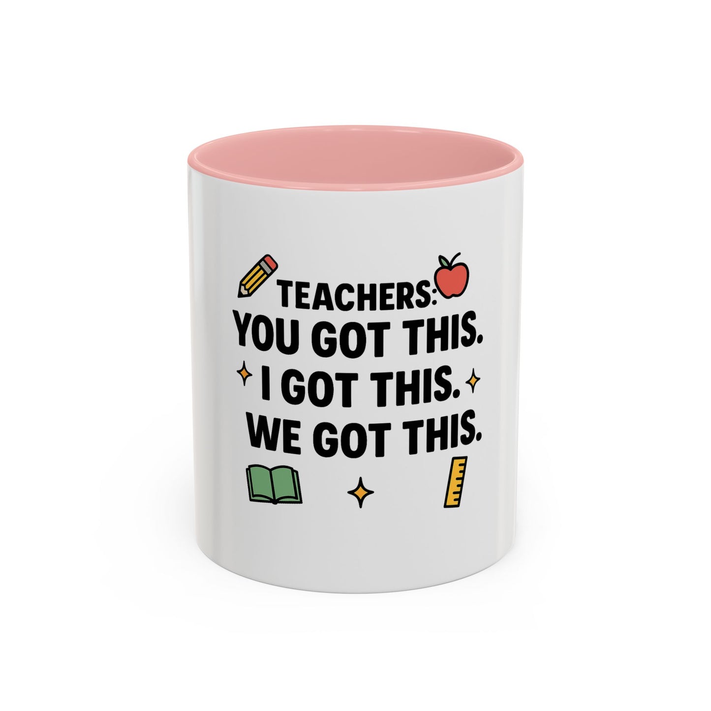Empowering Teacher Coffee Mug - 'You Got This' Inspirational Quote