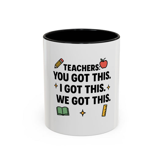 Empowering Teacher Coffee Mug - 'You Got This' Inspirational Quote