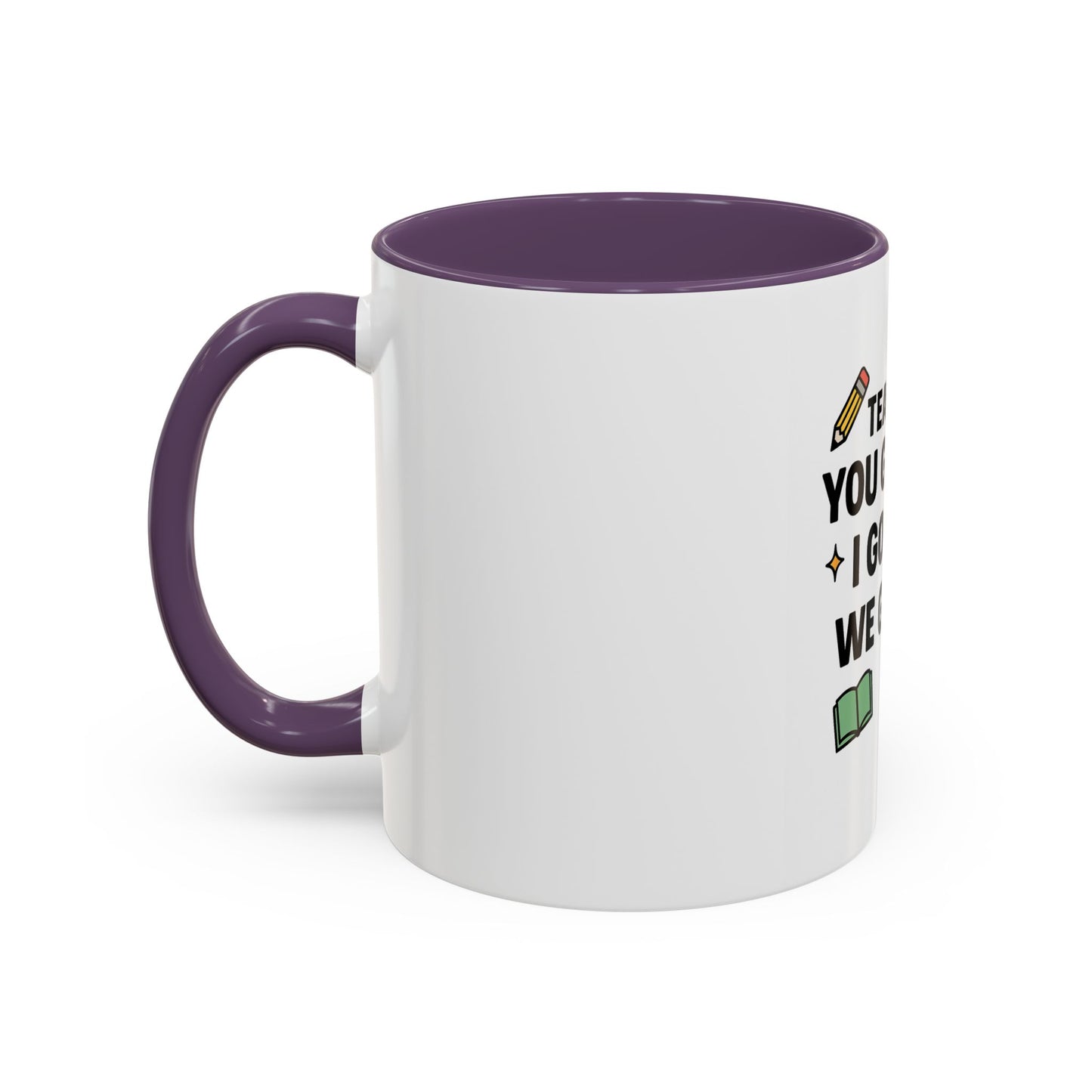 Empowering Teacher Coffee Mug - 'You Got This' Inspirational Quote