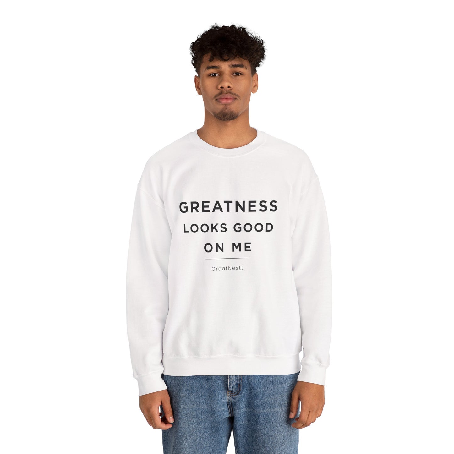 Crewneck Sweatshirt — "Greatness Looks Good On Me" Inspirational Pullover