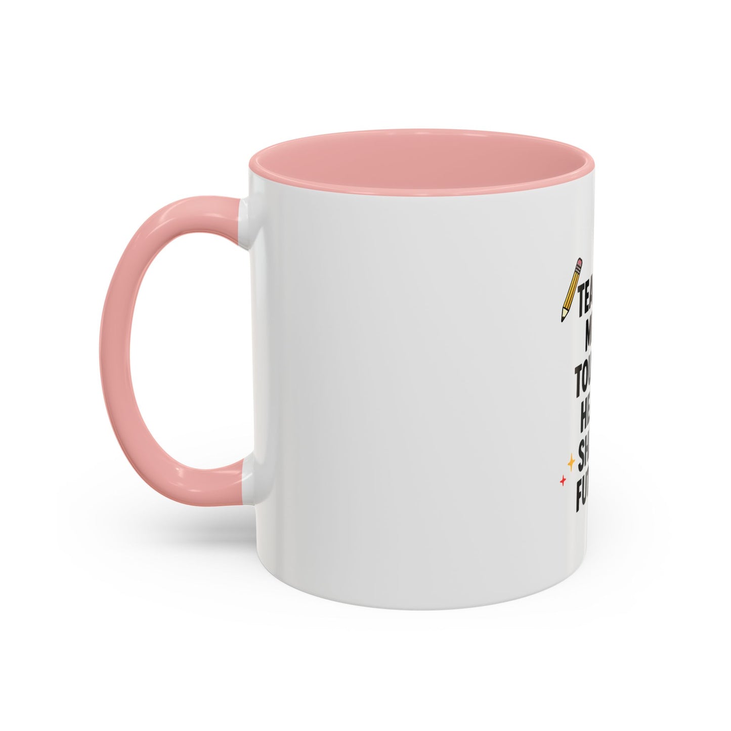 Inspirational Teacher Coffee Mug - "Teaching Minds. Touching Hearts. Shaping Futures."