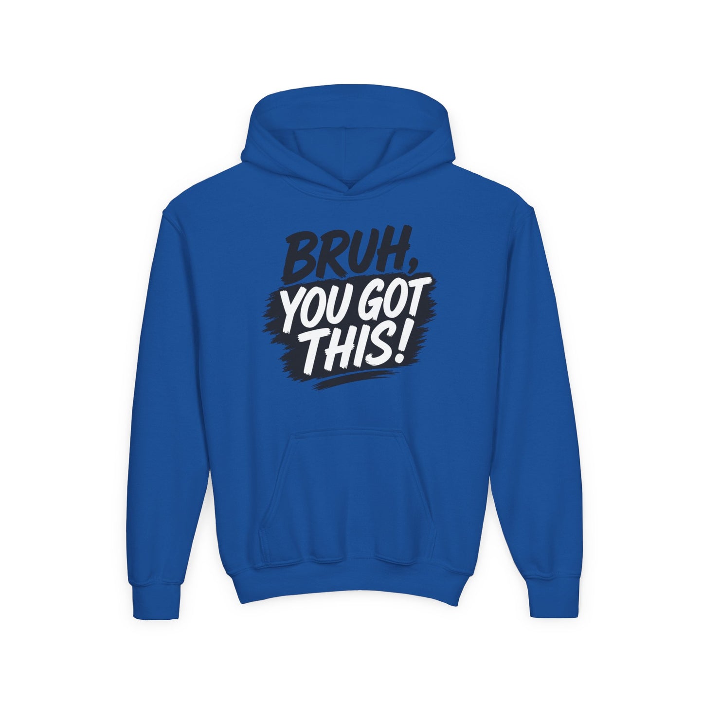 Youth Hoodie — "Bruh, You Got This!" Motivational Graphic Hoodie for Teens