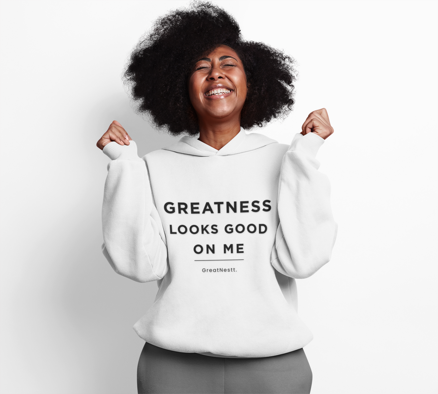Hoodie — "Greatness Looks Good on Me" Minimal Motivational Pullover
