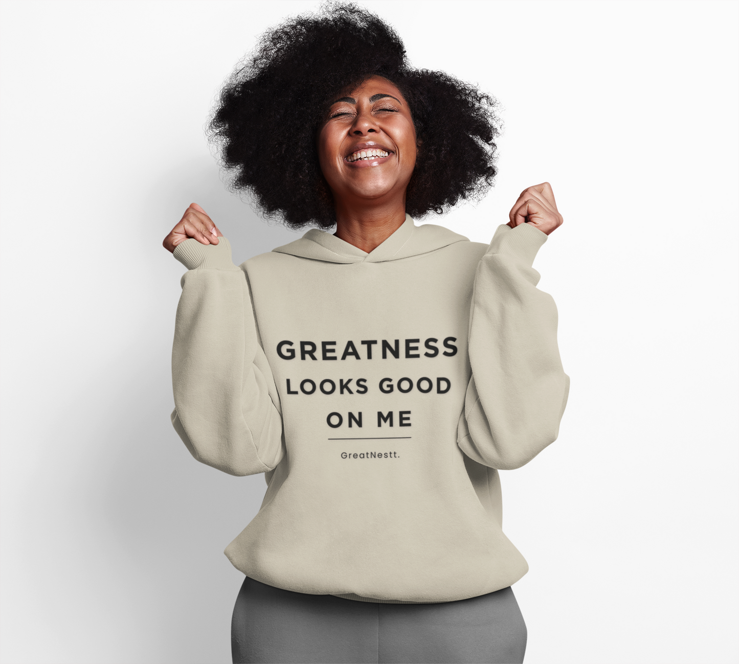 Hoodie — "Greatness Looks Good on Me" Minimal Motivational Pullover