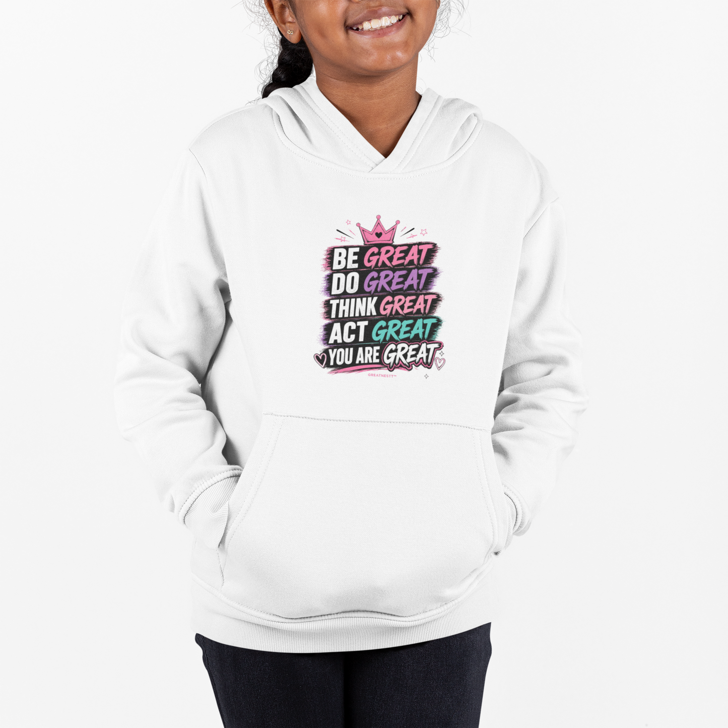 Youth Hoodie — "Be Great Do Great Think Great Act Great You Are Great" Inspirational Kids Sweatshirt
