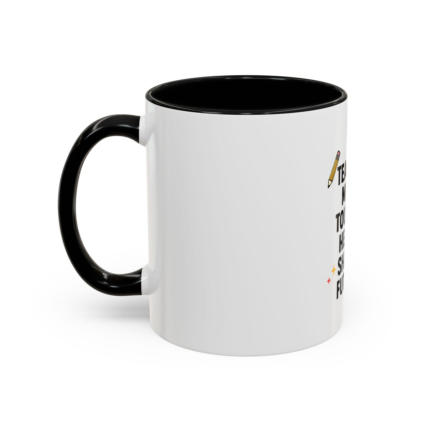 Inspirational Teacher Coffee Mug - "Teaching Minds. Touching Hearts. Shaping Futures."