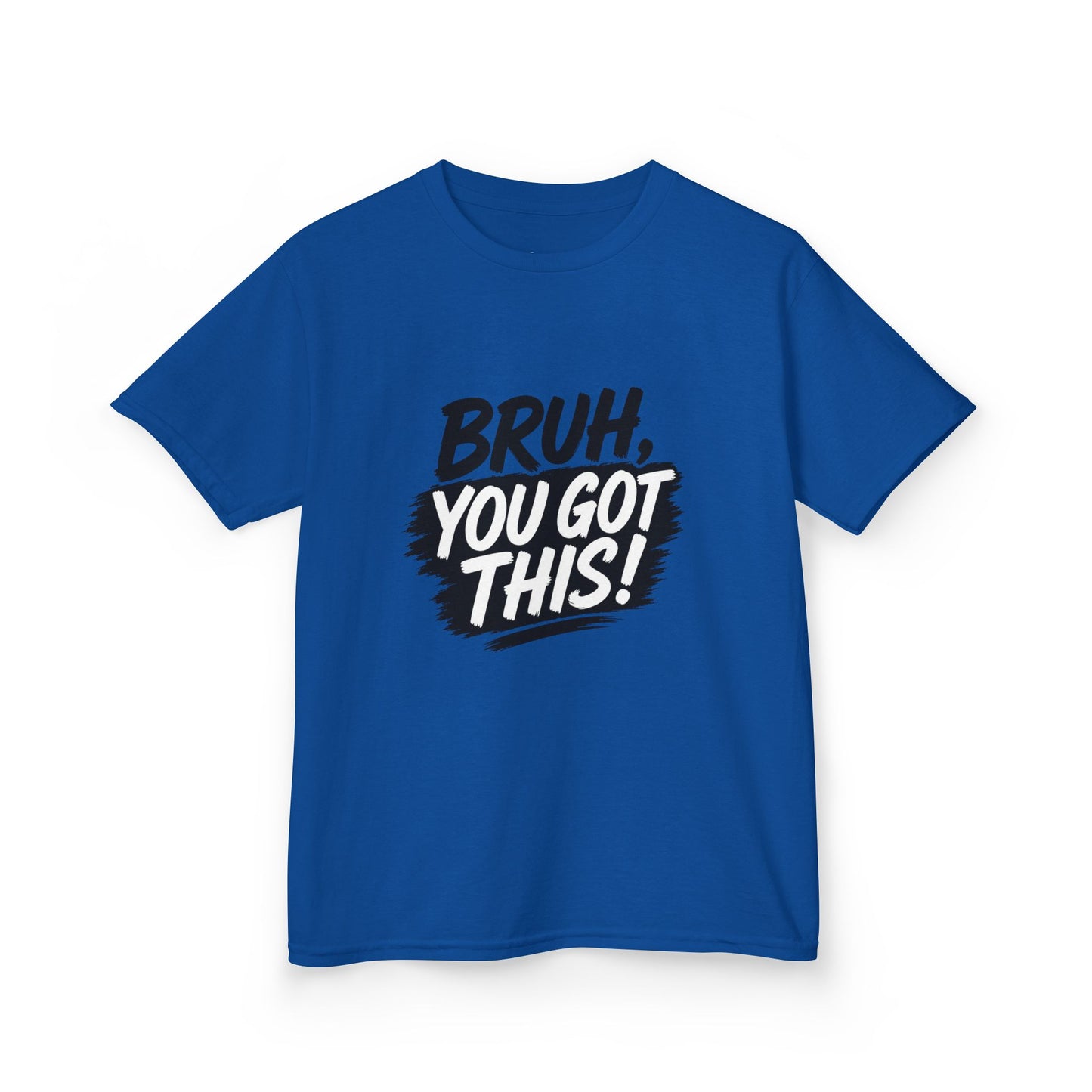 Kids Tee — “Bruh, You Got This!” Motivational Graphic Shirt