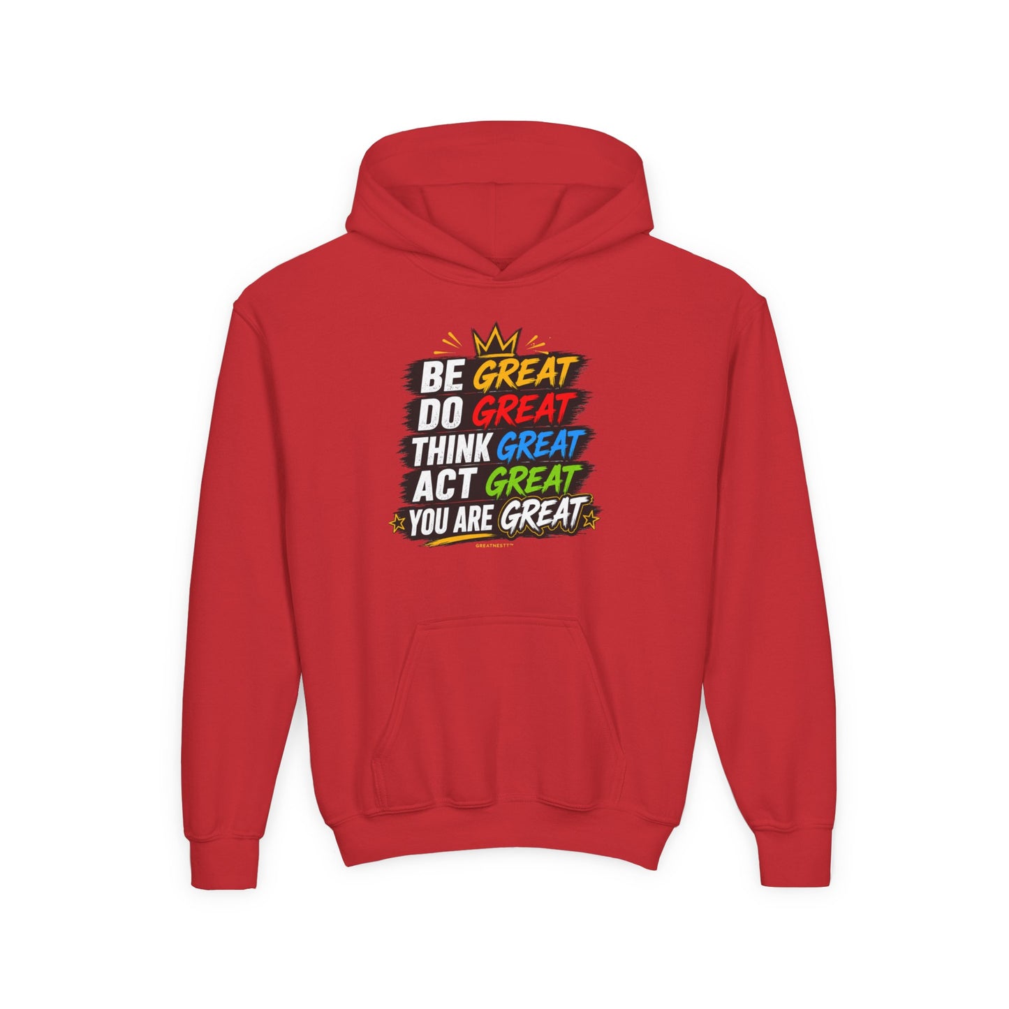 Youth Hoodie — "Be Great, Do Great, Think Great, Act Great, You Are Great" Motivational Pullover