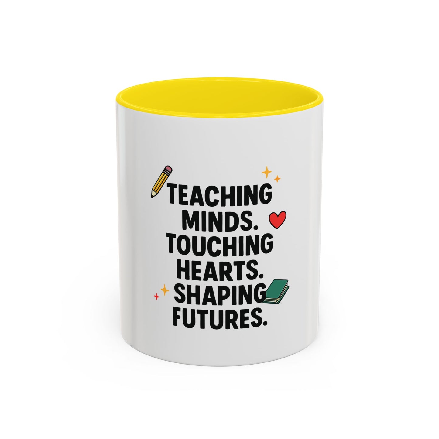 Inspirational Teacher Coffee Mug - "Teaching Minds. Touching Hearts. Shaping Futures."