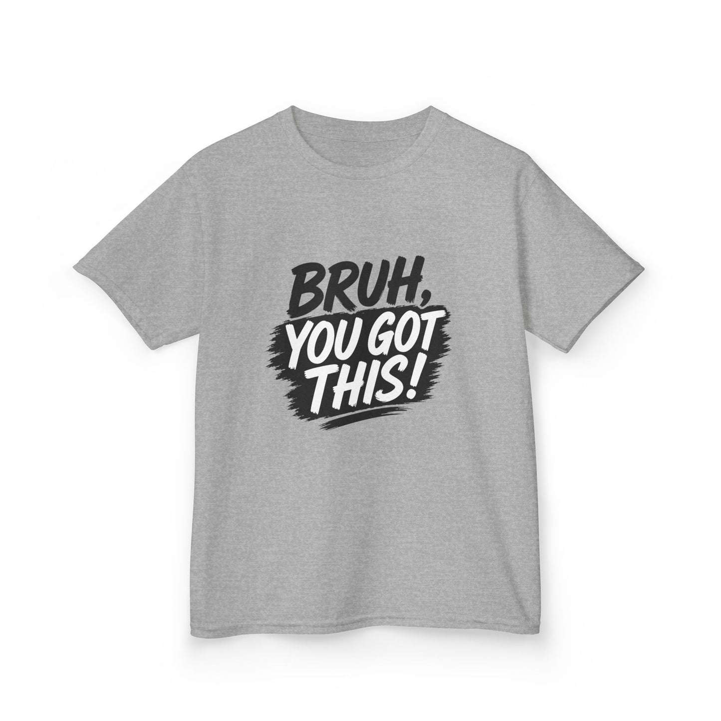 Kids Tee — “Bruh, You Got This!” Motivational Graphic Shirt
