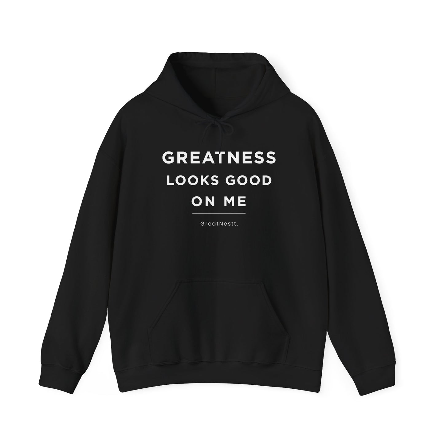 Hoodie — "Greatness Looks Good On Me" Motivational Pullover