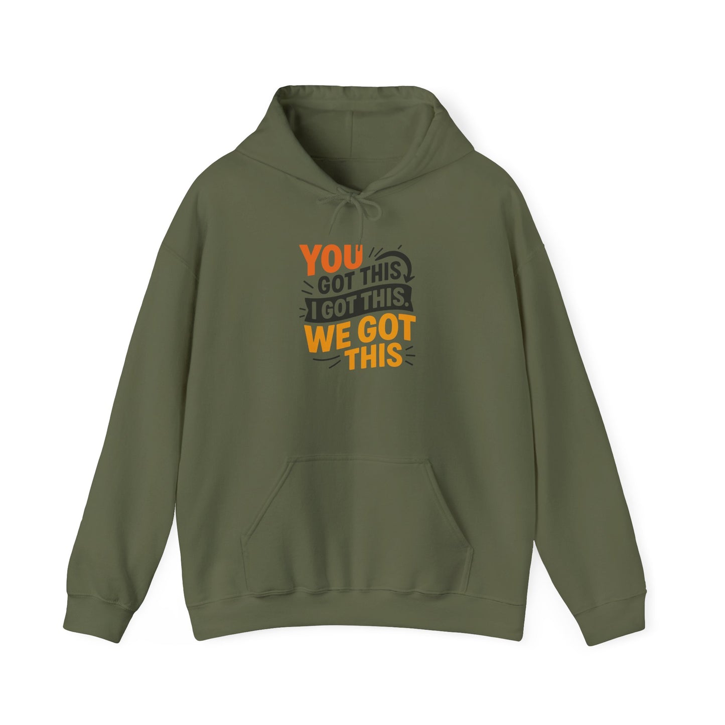 Motivational Hoodie for Everyday Empowerment, You Got This Sweatshirt, Cozy Gift for Friends, Inspirational Apparel, Self-Care Clothing